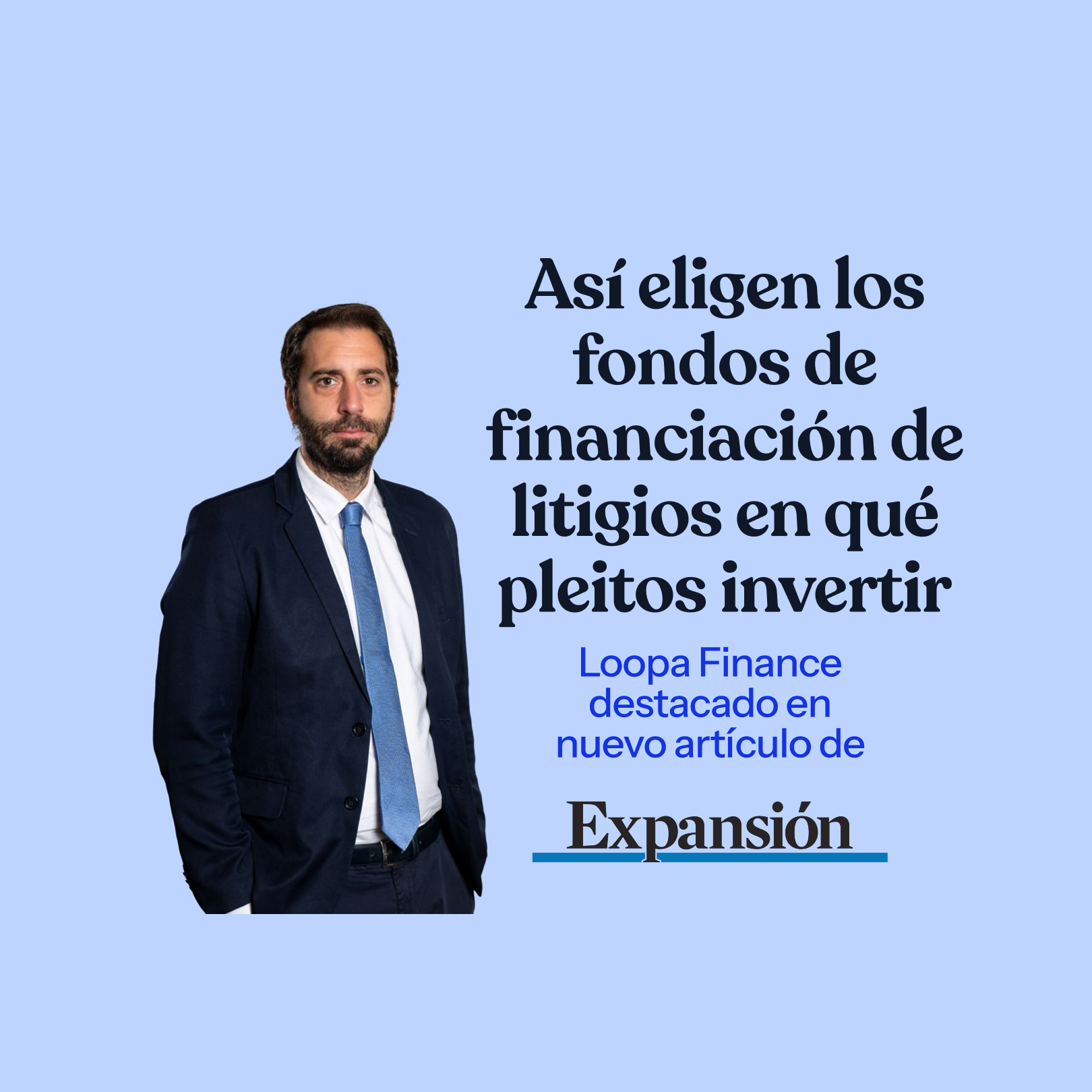 Loopa Finance analiza los criterios que hacen financiable un litigio en Expansión Jurídico